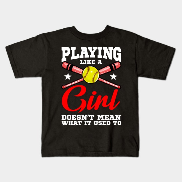 Playing Like a Girl Doesn't Mean What It Used To Kids T-Shirt by theperfectpresents